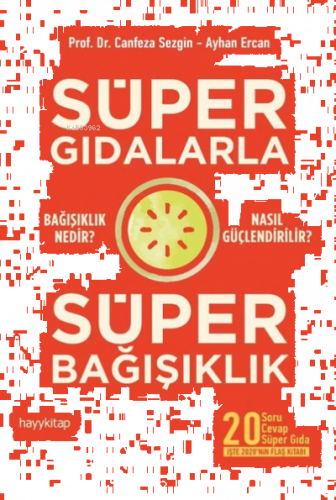 Süper Gıdalarla Süper Bağışıklık