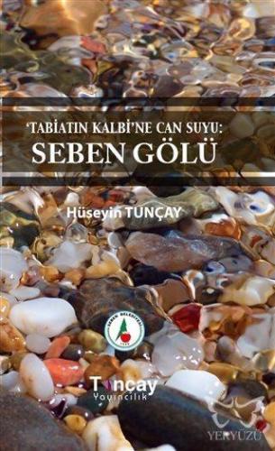 Tabiatın Kalbi'ne Can Suyu: Seben Gölü