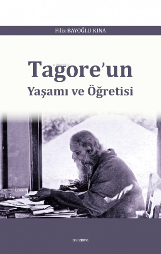 Tagore'un Yaşamı ve Öğretisi