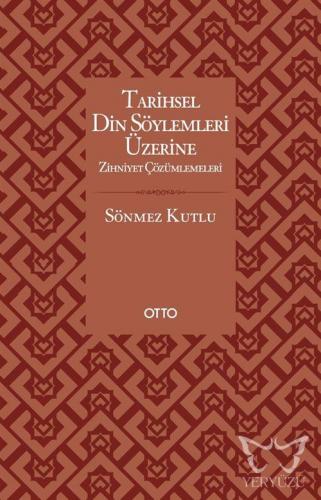 Tarihsel Din Söylemleri Üzerine Zihniyet Çözümlemeleri