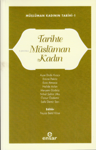 Tarihte Müslüman Kadın ;Müslüman Kadının Tarihi-1