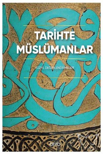 Tarihte Müslümanlar (Ciltli)