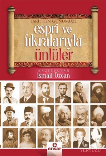 Tarihten Günümüze Espri ve Fıkralarıyla Ünlüler