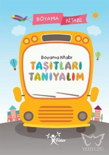 Taşıtları Tanıyalım Boyama Kitabı