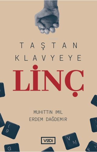 Taştan Klavyeye Linç