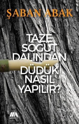 Taze Söğüt Dalından Düdük Nasıl Yapılır?