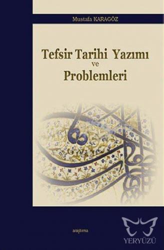 Tefsir Tarihi Yazımı ve Problemleri