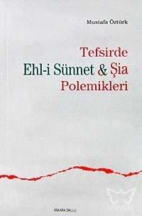 Tefsirde Ehl-i Sünnet-şia Polemikleri