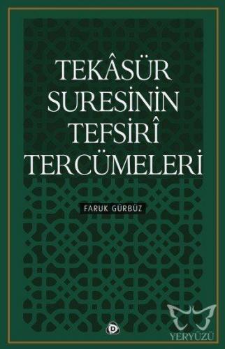 Tekasür Suresinin Tefsiri Tercümeleri