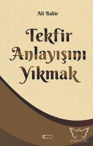 Tekfir Anlayışını Yıkmak