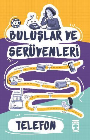 Telefon - Buluşlar ve Serüvenleri