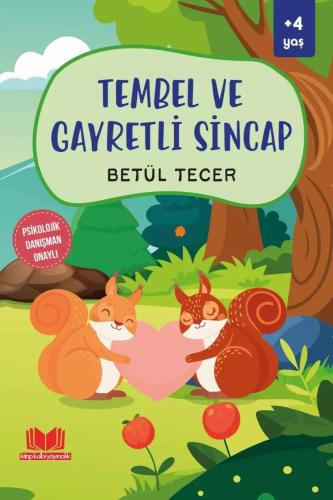 Tembel ve Gayretli Sincap