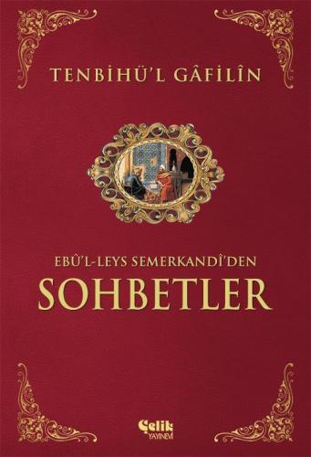 Tenbihü'L Gâfilîn Sohbetler - İthal Kâğıt - Sert Kapak