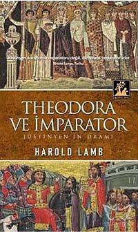 Theodora ve İmparator Jüstinyen'in Dramı