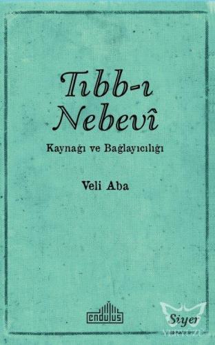 Tıbb-ı Nebevi Kaynağı ve Bağlayıcılığı