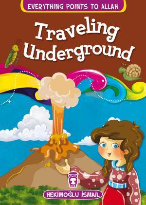 Traveling Underground - Yeraltına Yolculuk (İngilizce)