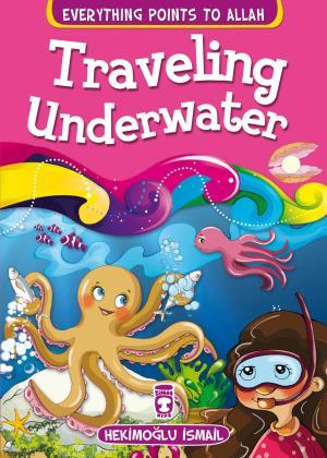 Traveling Underwater - Su Altına Yolculuk (İngilizce)