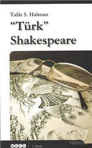 Türk Shakespeare Shakespeare'in Dünyasında Kahramalar ve Soytarılar
