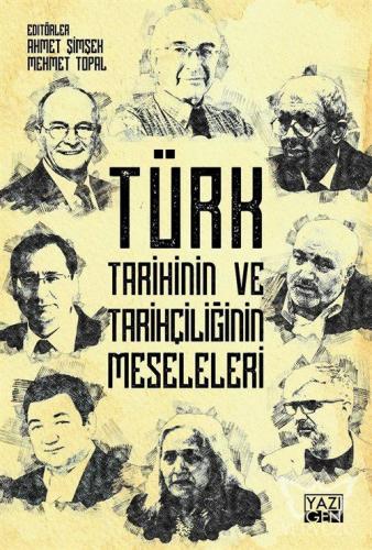 Türk Tarihinin ve Tarihçiliğinin Meseleleri