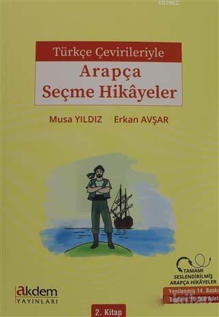 Türkçe Çevirileriyle Arapça Seçme Hikayeler 2