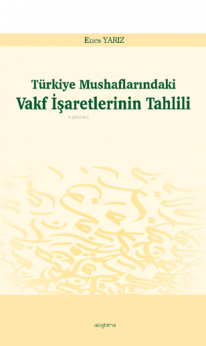 Türkiye Mushaflarındaki Vakf İşaretlerinin Tahlili