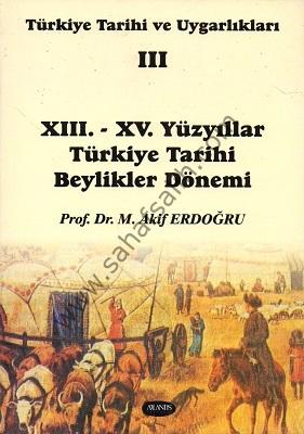 Türkiye Tarihi ve Uygarlıkları 3. Cilt
