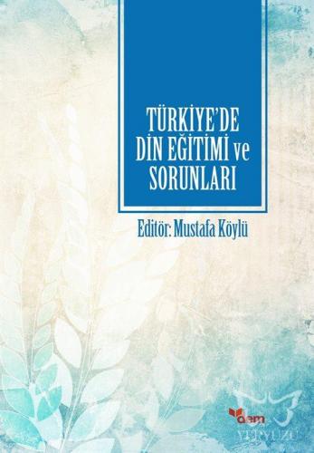 Türkiye'de Din Eğitimi ve Sorunları