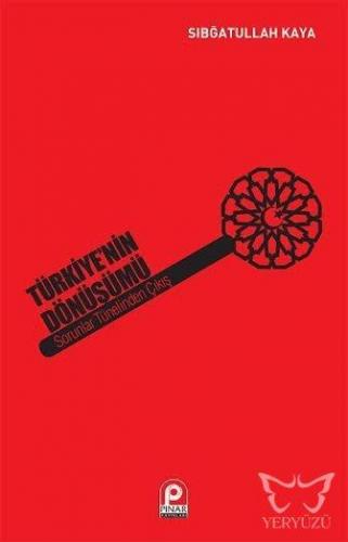 Türkiye'nin Dönüşümü Sorunlar Tünelinden Çıkış