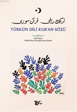 Türkün Dili Kur'an Sözü