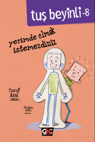 Tuş Beyinli-8;Yerimde Olmak İstemezdiniz