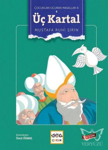 Üç Kartal - Çocukları Uçuran Masalları 6