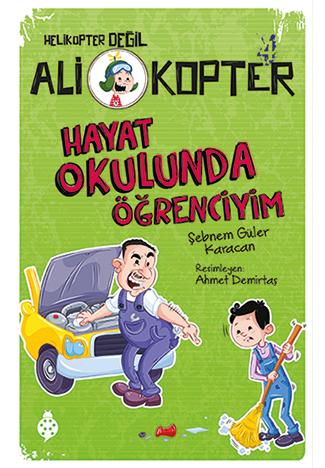 Ali Kopter 4 Hayat Okulunda Öğrenciyim