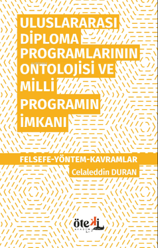 Uluslararası Diploma Programlarının Ontolojisi ve Milli Programın İmka