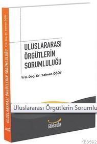 Uluslararası Örgütlerin Sorumluluğu