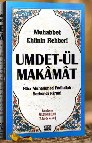 Umdetül Makamat Muhabbet Ehlinin Rehberi