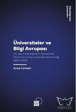 Üniversiteler ve Bilgi Avrupası Avrupa Yükseköğretim Siyasetinde Fikir