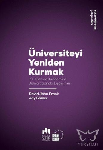 Üniversiteyi Yeniden Kurmak