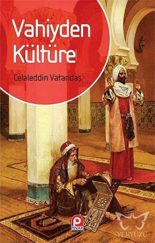 Vahiyden Kültüre