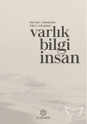 Varlık Bilgi İnsan