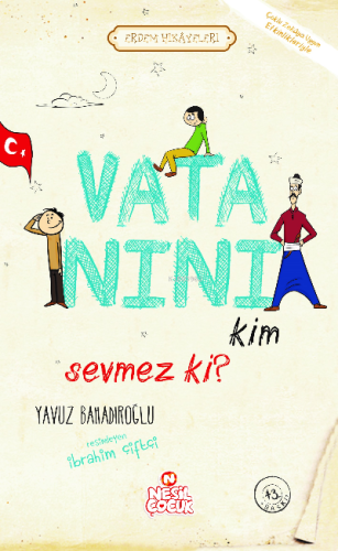 Vatanını Kim Sevmez ki!