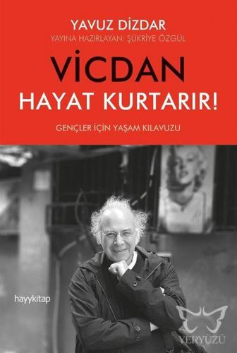 Vicdan Hayat Kurtarır!