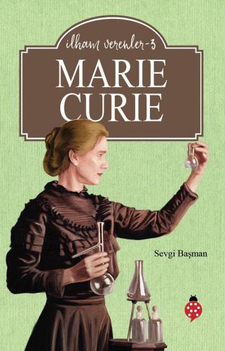 Marie Curie İlham Verenler 3