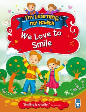 We Love To Smile - Gülümsemeyi Seviyorum (İngilizce)