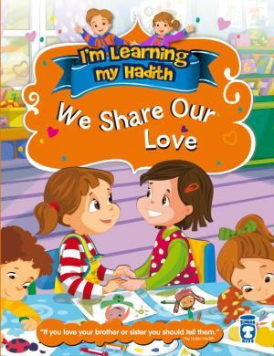 We Share Our Love - Sevgimizi Paylaşıyoruz (İngilizce)