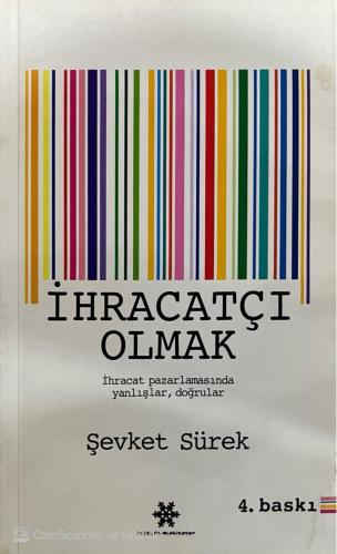 İhracatçı Olmak İhracat Pazarlamasında Yanlışlar Doğrular