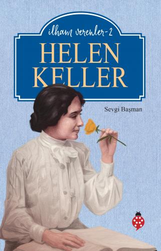 Helen Keller İlham Verenler 2