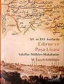 XV. ve XVI Asırlarda Edirne ve Paşa Livası