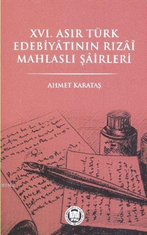XVI. Asır Türk Edebiyatının Tızai Mahlaslı Şairleri