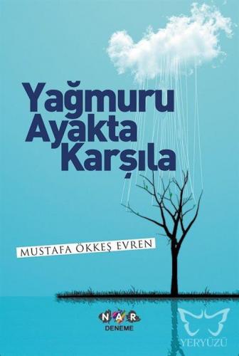 Yağmuru Ayakta Karşıla