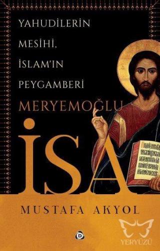 Yahudilerin Mesihi, İslam'ın Peygamberi Meryemoğlu İsa